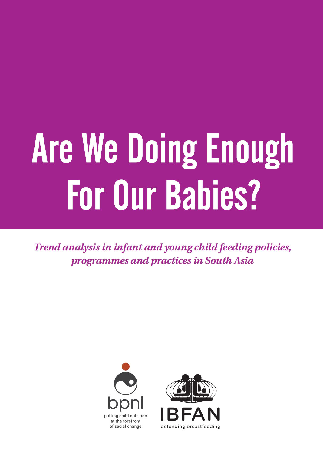 Are We Doing Enough For Our Babies? -2013 | WBTi